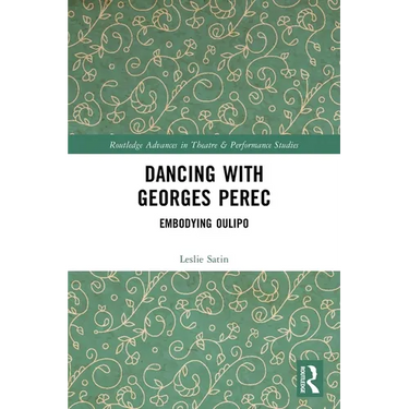 Dancing with Georges Perec: Embodying Oulipo