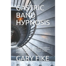 Gastric Band HУРnОЅІЅ: Natural Non-Invasive Techniques to Stop Emotional Eating, Overeating, Lose Weight Easily, E