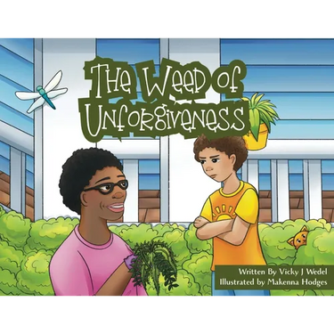 The Weed of Unforgiveness