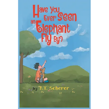 Have You Ever Seen an Elephant Fly By?