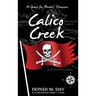Calico Creek: A Quest for Pirate's Treasure: A Quest for Pirate's Treasure