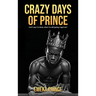 Crazy Days of Prince
