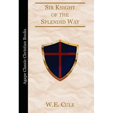 Sir Knight of the Splendid Way