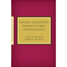 Edgar J. Goodspeed, America's First Papyrologist