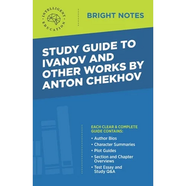 Study Guide to Ivanov and Other Works by Anton Chekhov