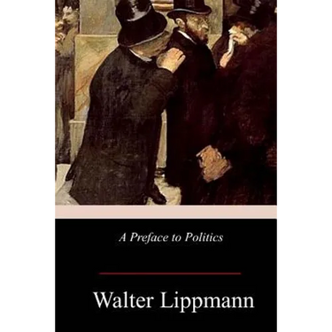A Preface to Politics