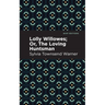 Lolly Willowes: Or, the Loving Huntsman