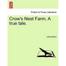 Crow's Nest Farm. a True Tale.