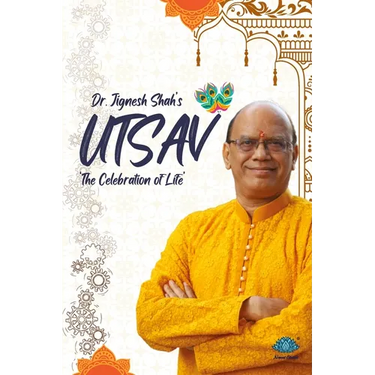Utsav - The celebration of life