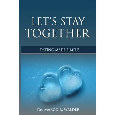 Let's Stay Together: Dating Made Simple