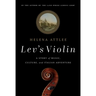 Lev's Violin: A Story of Music, Culture and Italian Adventure