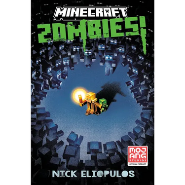Minecraft: Zombies!: An Official Minecraft Novel
