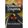 Yellowstone Unleashed
