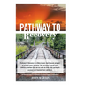 Pathway to Recovery: A Spiritually Based Program of Recovery