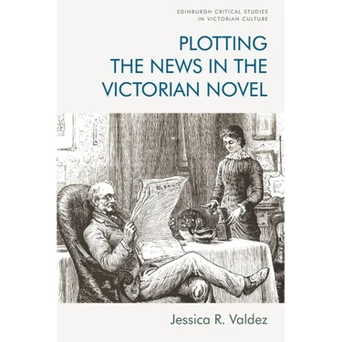 Plotting the News in the Victorian Novel