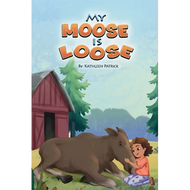 My Moose is Loose