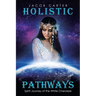 Holistic Pathways: Spirit Journey of the White Cherokee