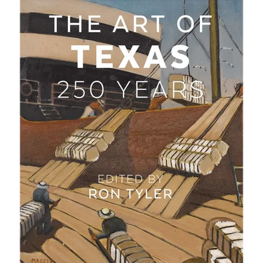 The Art of Texas: 250 Years