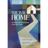 The Way Home: Restoring Your Relationship with Your Creator
