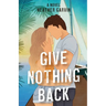 Give Nothing Back