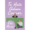 To Hate Adam Connor