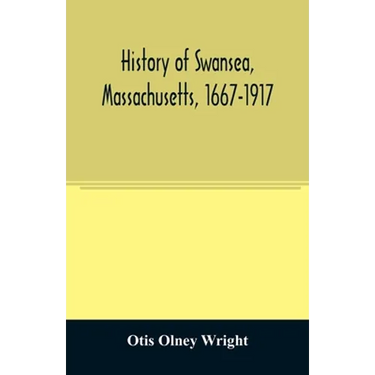 History of Swansea, Massachusetts, 1667-1917