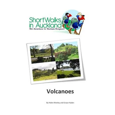 Short Walks in Auckland: Volcanoes