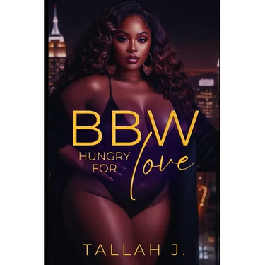 BBW Hungry for Love: A Hood Love Story
