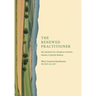 The Renewed Practitioner: How Spiritual Care Transforms Nutrition, Dietetics & Lifestyle Medicine