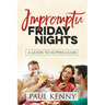 Impromptu Friday Nights: A Guide to Supper Clubs