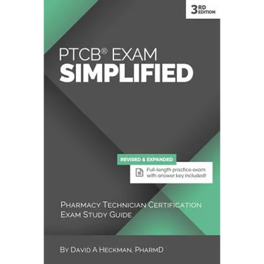 PTCB Exam Simplified, 3rd Edition: Pharmacy Technician Certification Exam Study Guide