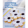 Everything Tastes Better at Home