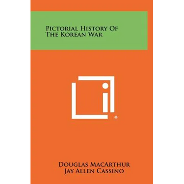 Pictorial History Of The Korean War