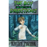 The Boy Who Didn't Follow Directions