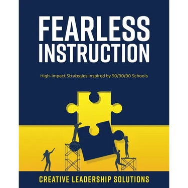 Fearless Instruction: High-Impact Strategies Inspired by 90/90/90 Schools
