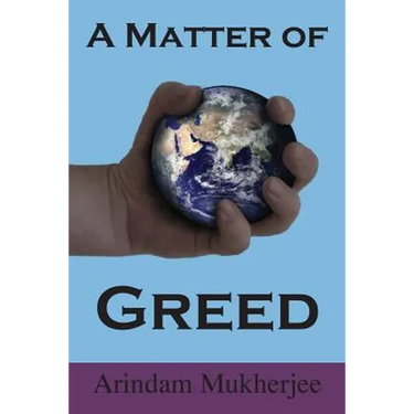 A Matter of Greed