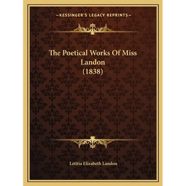 The Poetical Works of Miss Landon (1838)
