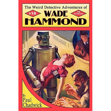 The Weird Detective Adventures of Wade Hammond