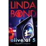 Alive at 5