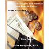 Business Principles and Practices (from Rags to Riches) Broke Yesterday...Rich Today...