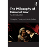 The Philosophy of Criminal Law: An Introduction