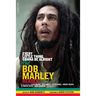 Every Little Thing Gonna Be Alright: The Bob Marley Reader