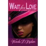 Wait for Love: A Black Girl's Story