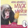Mira Monkey's Magic Mirror Adventure: A Dance-It-Out Creative Movement Story for Young Movers