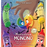 Multicolored Monono: Finding the courage to shine when you're one of a kind.