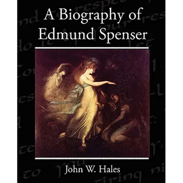 A Biography of Edmund Spenser