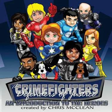 The CrimeFighters: An Introduction to the Heroes