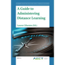 A Guide to Administering Distance Learning