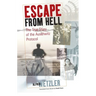 Escape from Hell: The True Story of the Auschwitz Protocol