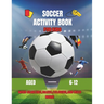 Soccer Activity Book: Activity Book for Kids Aged 6-12